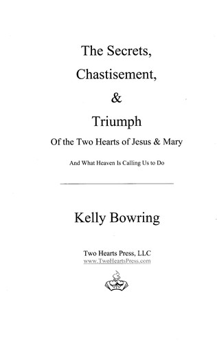 Cover for The secrets, chastisement & triumph of the two hearts of Jesus & Mary