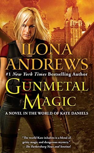 Cover for Gunmetal Magic: A Novel in the World of Kate Daniels