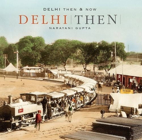Cover for Delhi, then & now.