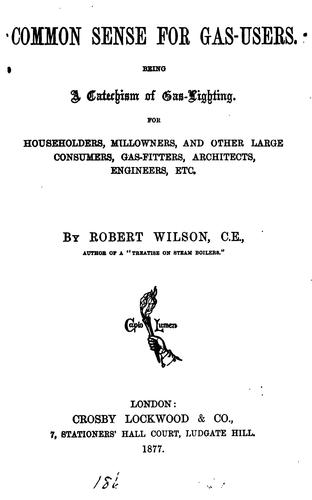 Cover for Common-sense for gas users. Being a catechism of gas-lighting
