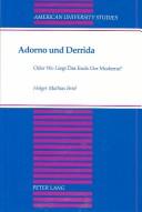 Cover for Adorno und Derrida, oder, Wo liegt das Ende der Moderne?