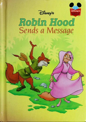 Cover for Disney's Robin Hood Sends A Message (Disney's Wonderful World of Reading)