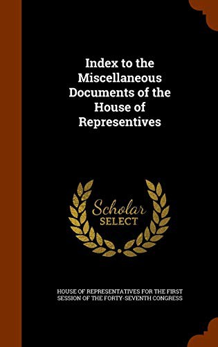 Cover for Index to the Miscellaneous Documents of the House of Representives