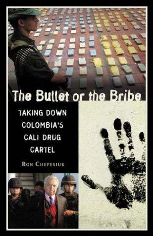 Cover for The Bullet or the Bribe