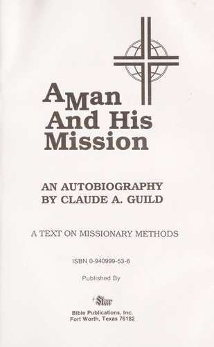 Cover for A man and his mission : an autobiography : a text on missionary methods