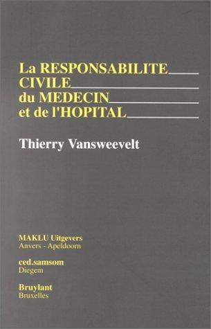 Cover for La responsabilité civile du médecin et de l'hôpital