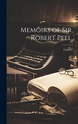 Cover for Memoirs of Sir Robert Peel