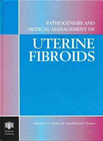 Cover for Pathogenesis and Medical Management of Uterine Fibroids