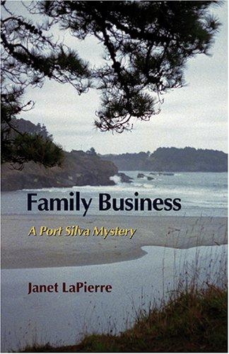 Cover for Family Business (Lapierre, Janet. Port Silva Mysteries.)