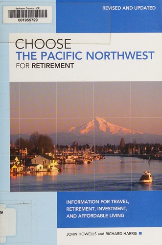 Cover for Choose the Pacific Northwest for Retirement, 3rd