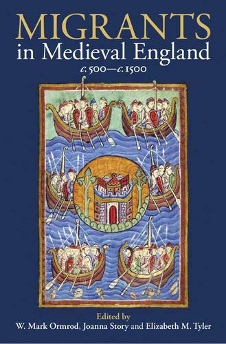 Cover for Migrants in Medieval England, C. 500-C. 1500