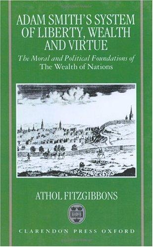 Cover for Adam Smith's system of liberty, wealth, and virtue