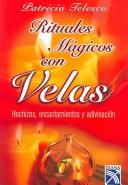 Cover for Rituales Magicas Con Velas / Exploring Candle Magick