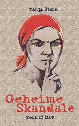 Cover for Geheime Skandale - Teil I : DDR