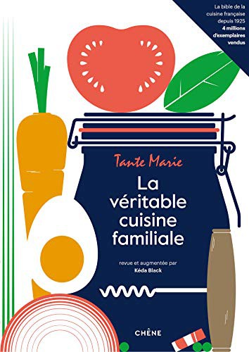 Cover for La véritable cuisine familiale de Tante Marie