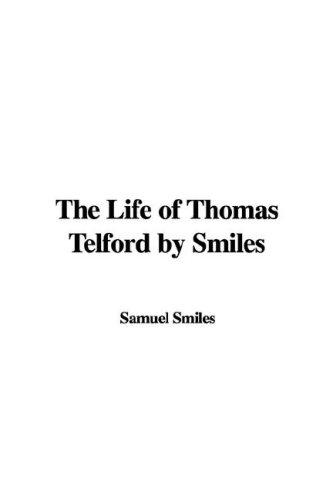 Cover for The Life of Thomas Telford by Smiles