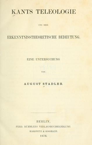 Cover for Kants Teleologie und ihre erkenntnisstheoretische Bedeutung, eine Untersuchung.