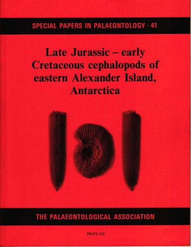 Cover for Late Jurassic-early Cretaceous cephalopods of Eastern Alexander Island, Antarctica