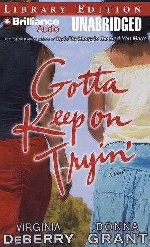Cover for Gotta Keep on Tryin'