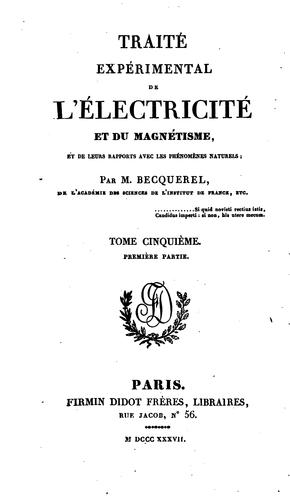 Cover for Traité expérimental de l'électricité et du magnétisme, et de leurs rapports avec les phénomènes ...