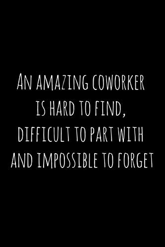 Cover for An amazing coworker is hard to find, difficult to part with and impossible to forget