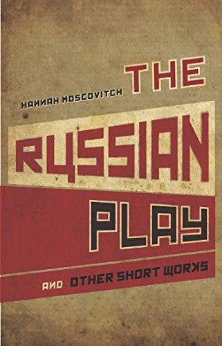 Cover for The Russian play and other short works