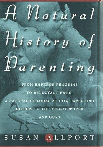 Cover for A natural history of parenting