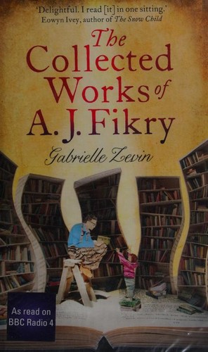Cover for The Collected Works Of Aj Fikry