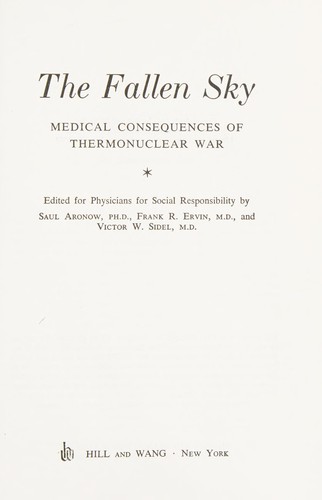 Cover for The fallen sky; medical consequences of thermonuclear war.