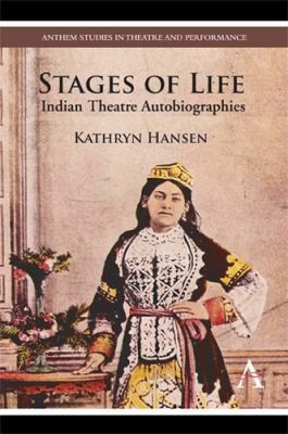 Cover for Stages Of Life Indian Theatre Autobiographies
