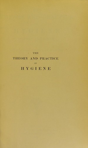 Cover for The theory and practice of hygiene (Notter and Firth)
