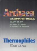 Cover for Thermophiles (Archaea : a Laboratory Manual)
