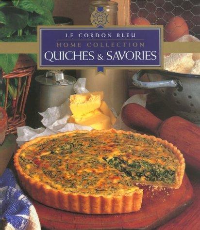 Cover for Quiches & Savories (Le Cordon Bleu Home Collection)