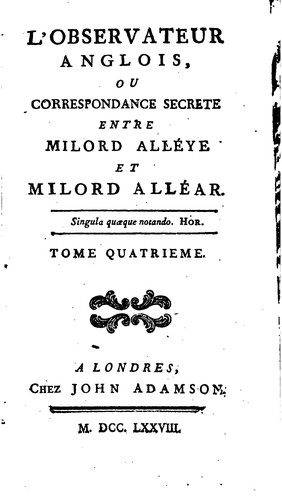 Cover for L'observateur anglois, ou Correspondance secrete entre Milord All'Eye et ...