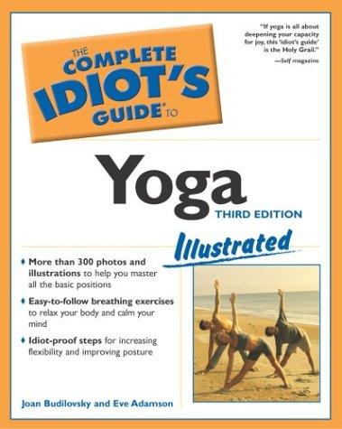 Cover for The Complete Idiot's Guide to Yoga Illustrated, Third Edition