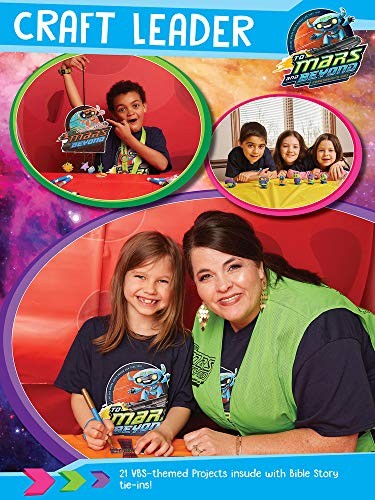 Cover for Vacation Bible School  To Mars and Beyond Craft Leader