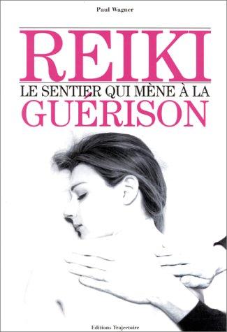 Cover for Reiki, le sentier qui mène à la guérison