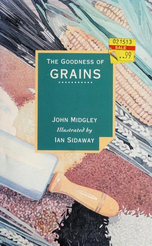 Cover for The goodness of grains