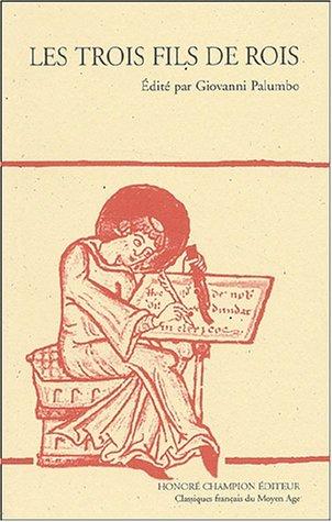 Cover for Les trois fils de rois (Les classiques francais du Moyen Age)