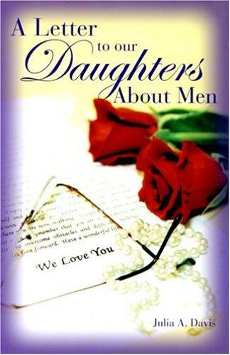 Cover for A Letter to Our Daughters About Men