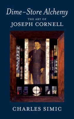 Cover for Dimestore Alchemy The Art Of Joseph Cornell