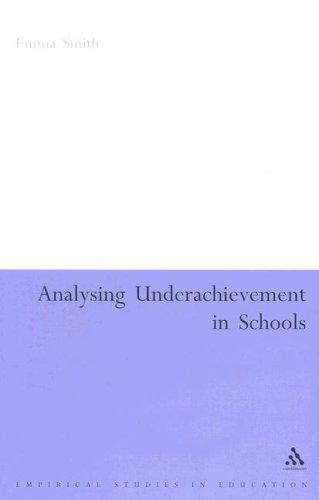 Cover for Analysing Underachievement In Schools (Empirical Studies in Education)