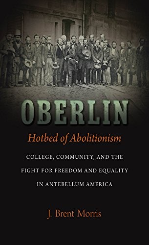 Cover for Oberlin, Hotbed of Abolitionism