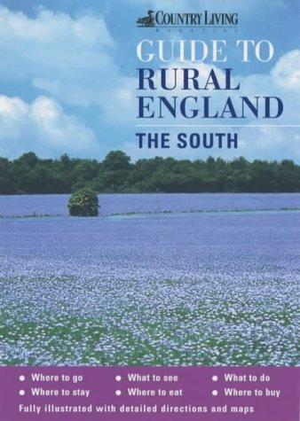 Cover for The "Country Living" Guide to Rural England (Country Living Rural Guides)