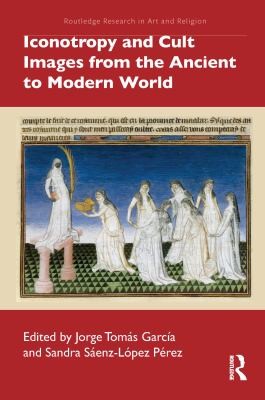 Cover for Iconotropy and Cult Images from the Ancient to Modern World
