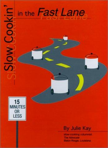 Cover for Slow Cookin' in the Fast Lane
