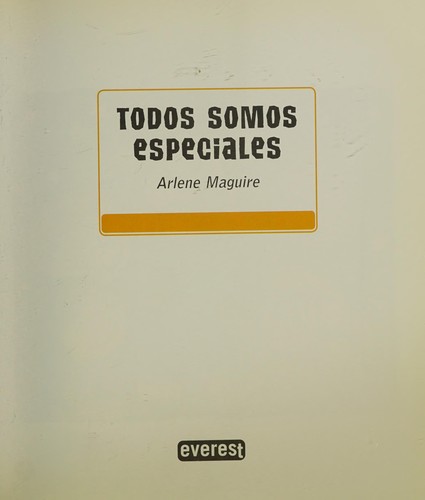 Cover for Todos Somos Especiales / We're All Special (Spanish Edition)