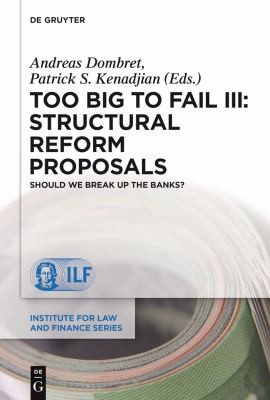 Cover for Too Big to Fail III - Structural Reform Proposals