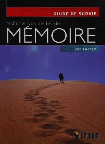 Cover for Maîtriser vos pertes de mémoire