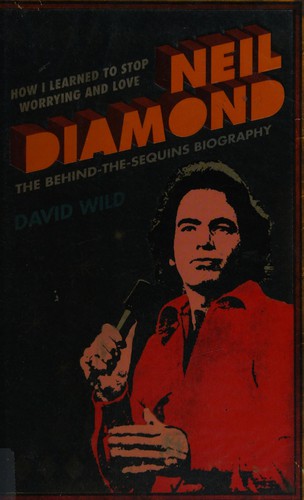 Cover for How I Learned to Stop Worrying and Love Neil Diamond